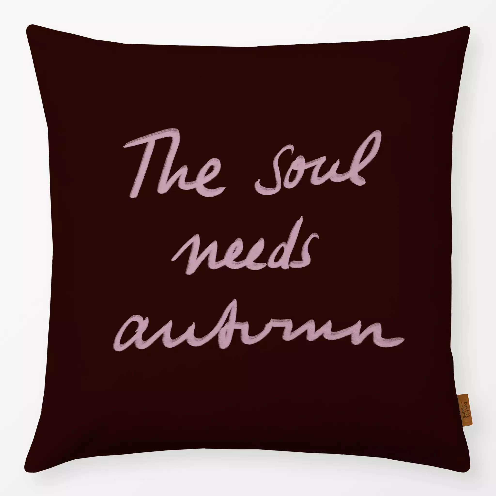 Kissen Kissen The soul needs autumn