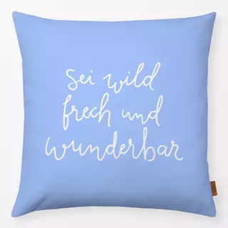 Kissen wild frech wunderbar blau